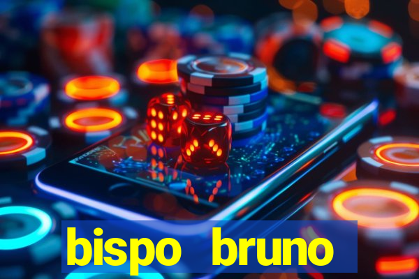 bispo bruno leonardo fortuna